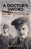 A Doctors Sword: How an Irish Doctor Survived War, Capitivity and the Atomic Bomb