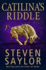 Catilinas Riddle (Gordianus the Finder 3)