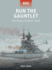 Run the Gauntlet-the Channel Dash 1942 Format: Paperback