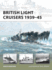 British Light Cruisers 1939-45 (New Vanguard)