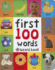 First 100 Words: a First Words Book for Babies and Toddlers (First 100 Soft to Touch)