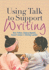Using Talk to Support Writing