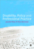 Disability, Policy and Professional Practice