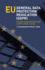 Eu General Data Protection Regulation (Gdpr): an Implementation and Compliance Guide