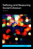 Defining and Measuring Social Cohesion (Social Policies in Small States Series)