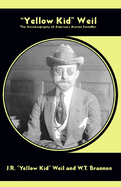 Yellow Kid Weil: the Autobiography of America's Master Swindler