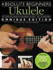 Absolute Beginners Ukulele Omnibus Edition (Books 1 and 2) Book + Cd