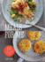 Meals for Me: One Core Ingredient-Two Delicious Meals