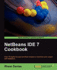 Netbeans Ide 7 Cookbook