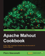 Apache Mahout Cookbook