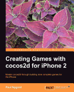 Creating Games With Cocos2d for Iphone 2