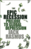 Epic Recession: Prelude to Global Depression