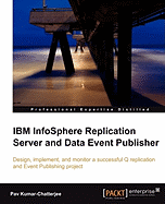 Ibm Infosphere Replication Server and Data Event Publisher