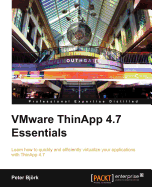 Vmware Thinapp 4.7 Essentials