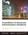 Powershell 3.0 Advanced Administration Handbook