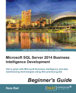 Microsoft Sql Server 2014 Business Intelligence Development Beginner's Guide