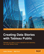 Creating Data Stories With Tableau Public