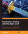 Penetration Testing With the Bash Shell