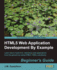 Html5 Web Application Development By Example