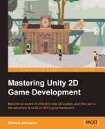 Mastering Unity 2d Game Development