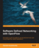Software Defined Networking With Openflow