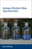 Isotope Dilution Mass Spectrometry