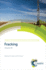 Fracking Issues in Environmental Science and Technology Volume 39 (Hb 2015)