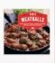 101 Meatballs: and Other Deliciously Spherical Recipes for Meat, Fish and Vegetables