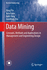 Data Mining: Concepts, Methods and Applications in Management and Engineering Design (Decision Engineering) [Hardcover] [Jan 07, 2011] Yin, Yong; Kaku, Ikou; Tang, Jiafu and Zhu, Jianming
