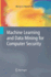 Machine Learning and Data Mining for Computer Security: Methods and Applications (Advanced Information and Knowledge Processing)