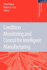 Condition Monitoring and Control for Intelligent M