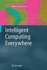 Intelligent Computing Everywhere
