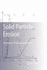 Solid Particle Erosion: Occurrence, Prediction and Control