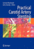 Practical Carotid Artery Stenting