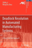 Deadlock Resolution in Automated Manufacturing Sys