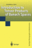 Introduction to Tensor Products of Banach Spaces