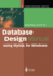 Database Design Manual: using MySQL for Windows