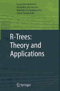 R-Trees: Theory and Applications
