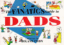 The Fanatic's Guide to Dads (Fanatic's Guides Ser)