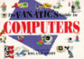 The Fanatic's Guide to Computers (Fanatic's Guides Ser)