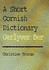 A Short Cornish Dictionary