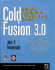 Cold Fusion 3.0: Application Development Toolkit (Internet Professional Series)