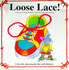 Loose Lace!
