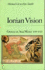 Ionian Vision: Greece in Asia Minor, 1919-1922