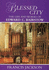 Blessed City: the Life and Works of Edward C. Bairstow, 1874-1946