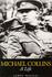 Michael Collins: a Life