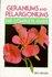 Geraniums and Pelargoniums: the Complete Guide