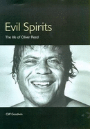 Evil Spirits: the Life of Oliver Reed