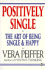Positively Single: How to Be Singularly Happy