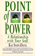 Point of Power: a Relationship With Your Soul
